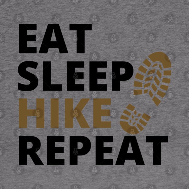 Eat Sleep Hike Repeat by mksjr